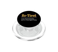 Ri-stanco Ero stanco ieri e sono di nuovo stanco oggi Divertente PopSockets PopGrip per MagSafe