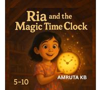 Ria and the Magic Time Clock: Fairytale