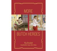 Ria Brodell Chris E. Vargas More Butch Heroes (Copertina rigida)