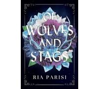 Ria Parisi Of Wolves and Stags (Tascabile)