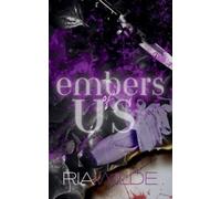 Ria Wilde Embers of Us (Tascabile) Burn for Me