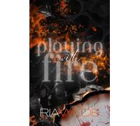 Ria Wilde Playing with Fire (Tascabile) Burn for Me