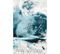 Ria Wilde These Rough Waters - A dark small town romance (Tascabile)