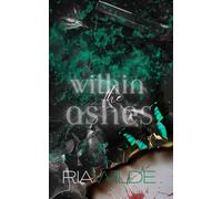 Ria Wilde Within the Ashes (Tascabile) Burn for Me