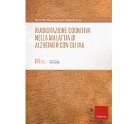 Riabilitazione cognitiva nella malattia di Alzheimer con IAA
