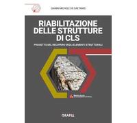 Riabilitazione delle strutture di cls. Progetto del recupero degli elementi strutturali. Con app