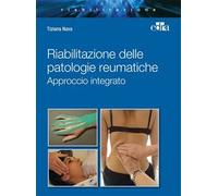 Riabilitazione integrata patologie reumatiche. Approccio integrato
