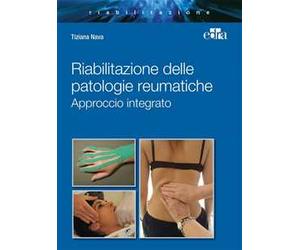 Riabilitazione integrata patologie reumatiche. Approccio integrato