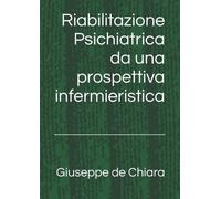 Riabilitazione Psichiatrica da una prospettiva infermieristica