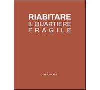 Riabitare il quartiere fragile