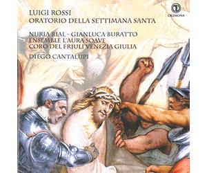 Rial Nuria - Luigi Rossi: Oratorio Della Settimana Santa