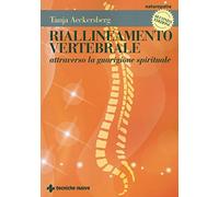 Riallineamento vertebrale attraverso la guarigione spirituale
