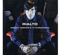 Rialto - Monday Morning 5:19/the Underd