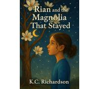 Rian and The Magnolia That Stayed