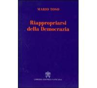 Riappropriarsi della democrazia