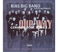 Rias Big Band & Whigham,Jiggs - German Folk Songs...Our Way