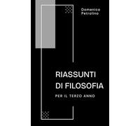 Riassunti di Filosofia per il Terzo Anno
