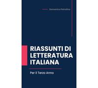 Riassunti di Letteratura Italiana per il Terzo Anno