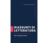 RIASSUNTI DI LETTERATURA PER IL QUARTO ANNO