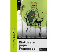 Riattivare papa Francesco