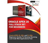 Riaz Ahmed Oracle APEX 20 Full Stack Set For Beginners (Tascabile)