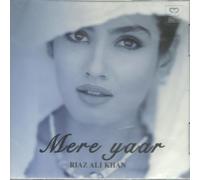 Riaz Ali Khan - Mere Yaar - Nuovo Colonna Sonora CD