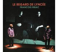 Ribac,Francois - Le Regard De Lyncee