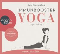 Ribbrock,Jutta - Immunbooster Yoga: Mit Yoga Stress abbauen und die Gesundheit stärken