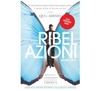 Ribelazioni: Guida per la Crescita Personale e Spirituale (autoaiuto)