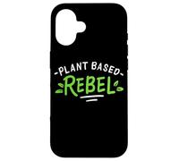 Ribelle a base vegetale - Dieta a base vegetale integrale Custodia per iPhone 16