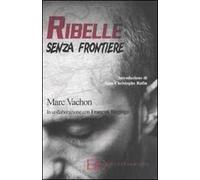 Ribelle senza frontiere