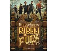 Ribelli in fuga