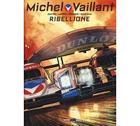 Ribellione. Michel Vaillant