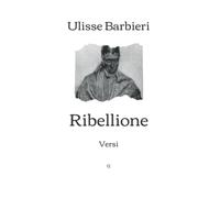 Ribellione: Versi
