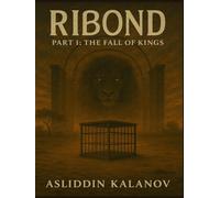 RIBOND - Part I: The Fall of Kings