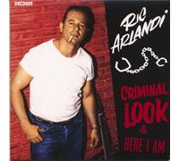 Ric Arlandi - Criminal Look & Here I Am (CD)