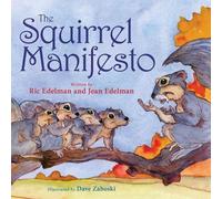 Ric Edelman Jean Edelman The Squirrel Manifesto (Copertina rigida)
