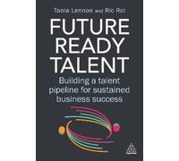 Ric Roi Tania Lennon Future-Ready Talent (Tascabile)