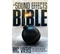 Ric Viers The Sound Effects Bible (Tascabile)