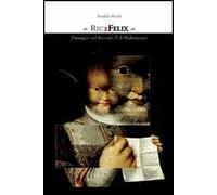 Ric2Felix. Passaggio nel Riccardo II di Shakespeare