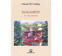 Ricaldoneide. Racconti confidenziali