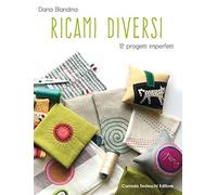 Ricami diversi. 12 progetti imperfetti
