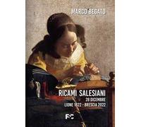 Ricami salesiani. 28 dicembre Lione 1622-Brescia 2022