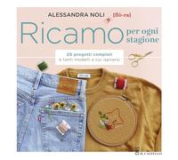 Libri Noli Alessandra - Ricamo Per Ogni Stagione. 20 Progetti Completi E Tanti M