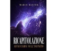 Ricapitolazione. Affacciarsi sull'infinito