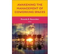 Ricarda B. Bounck Awakening the Management of Coworking Spac (Copertina rigida)