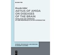Ricarda Gäbel Aetius of Amida on Diseases of the Brain (Copertina rigida)