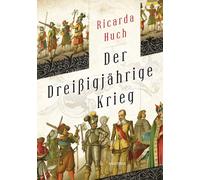 Ricarda Huch Der dreißigjährige Krieg (Copertina rigida)