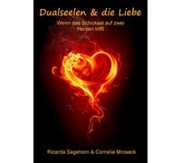Ricarda Sagehor Dualseelen & die Liebe: Wenn das Schicksal au (Copertina rigida)