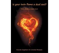 Ricarda Sagehorn Cornelia Mroseck Is your twin flame a dual soul? (Tascabile)